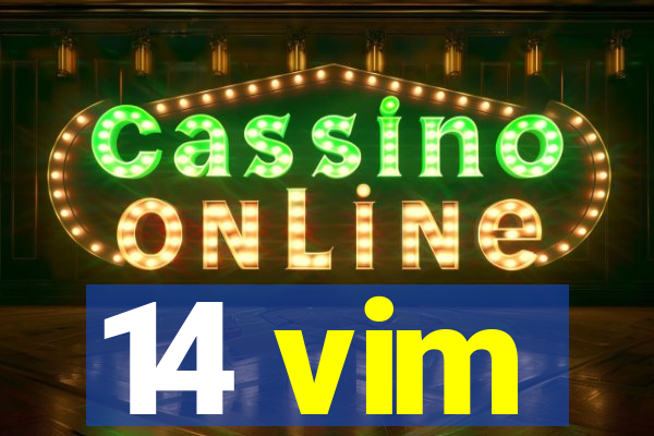 14 vim